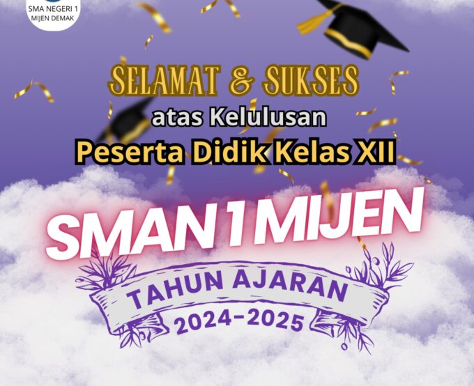 Ucapan Selamat dan Doa atas Kelulusan Peserta Didik Kelas XII Tahun Ajaran 2024/2025 – SMAN 1 Mijen